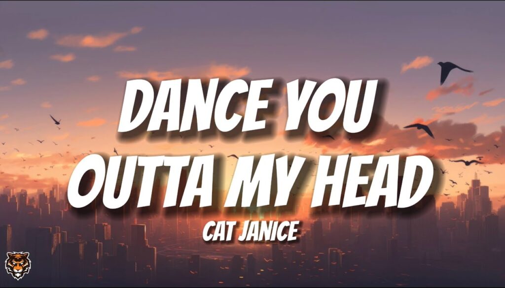 Cat-Janice-Dance-You-Outta-My-Head-Lyrics